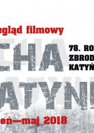 Przegląd Filmowy „Echa Katynia” w kinie Regis